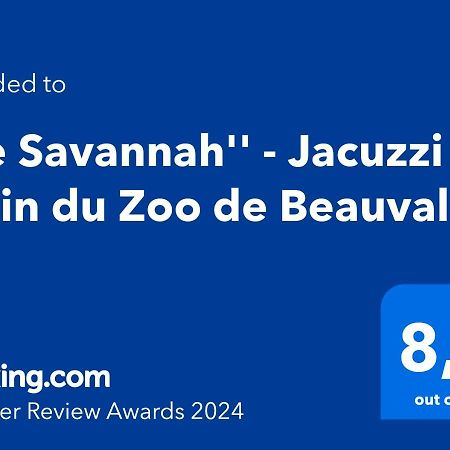 "Le Savannah" - Jacuzzi - A 3Min Du Zoo De Beauval Saint-Aignan  Esterno foto